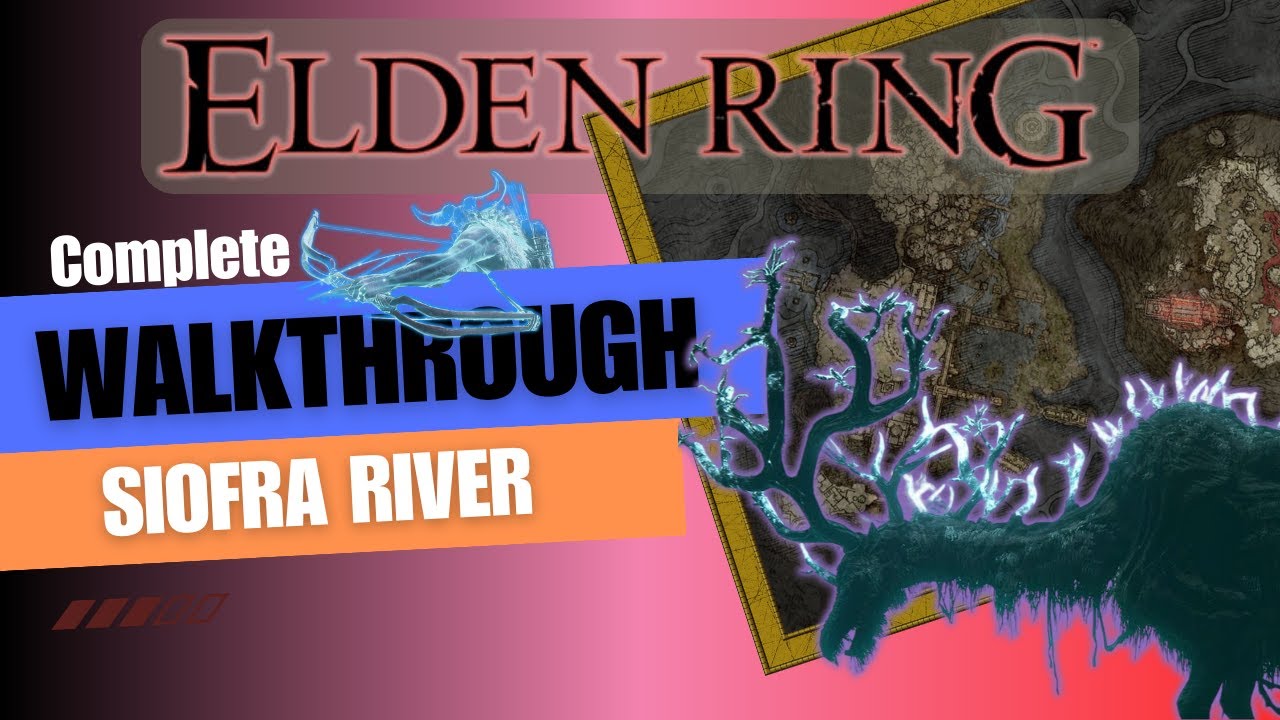 elden-ring-complete-walkthrough-of-siofra-river-youtube