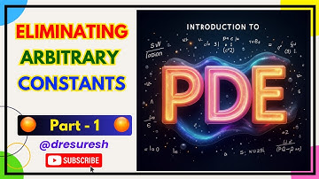 1. PDE Elimination of Constants—Part 1: TBVP  -  Unit 1