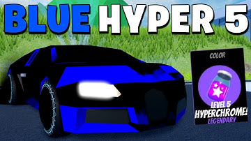 Getting a LEVEL 5 BLUE HYPERCHROME in Roblox Jailbreak