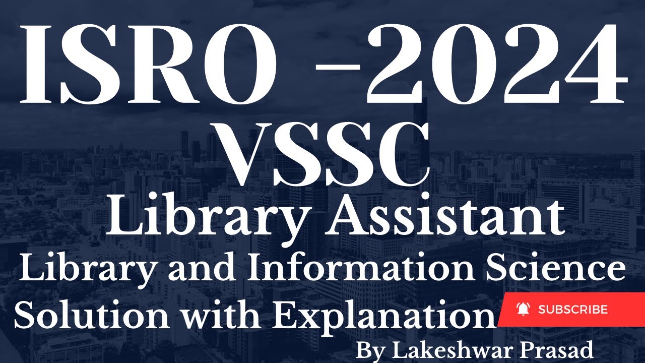ISRO VSSC 2024 Library Assistant Question Paper Solutions Re-upload Video