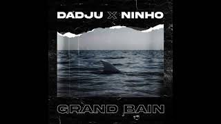 Grand Bain - Dadju ft  Ninho  ACAPPELLA