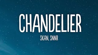 Skan & Snnr - Chandelier (Lyrics) [7clouds Release] cover of Sia