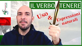 The Italian verb TENERE and its natural expressions | Speak Italian naturally