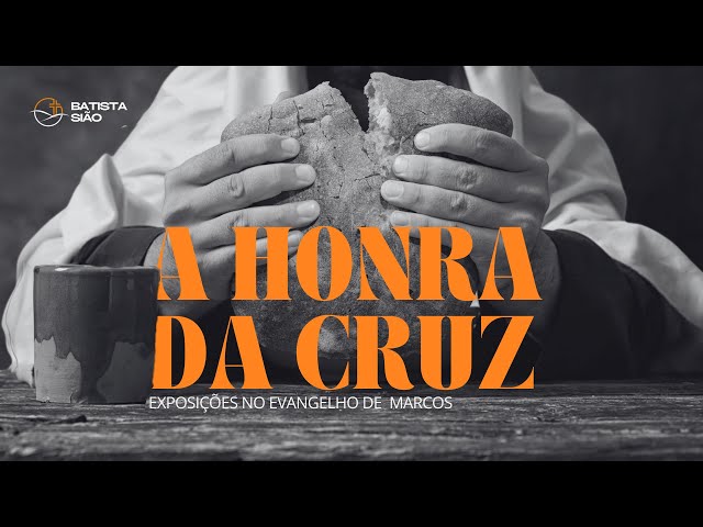Culto 08/03/2026 || Série: A honra da cruz || Ep 6