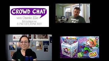 Crowd Chat with Cassie Elle - Dungeon Drop Part Two
