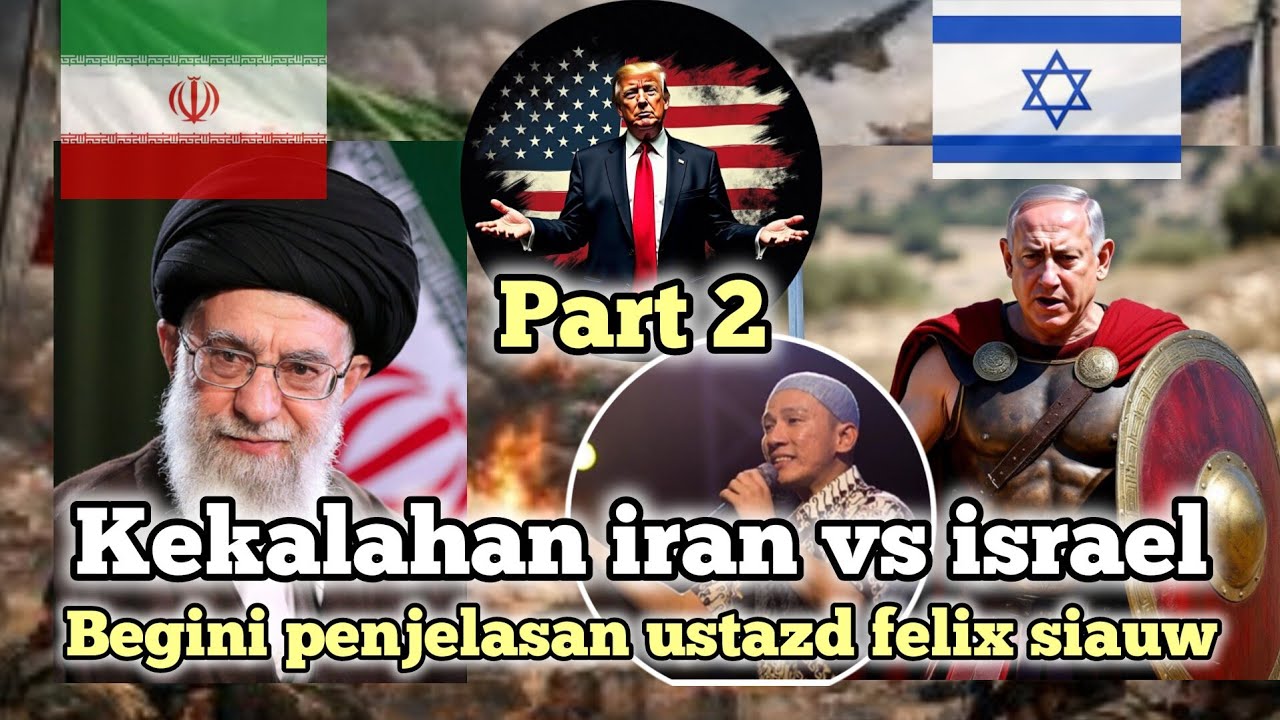 Part 2 | iran kalah vs Israel | begini penjelasan ustazd felix siauw