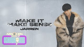 JARREN - Make It Make Sense (Karaoke)