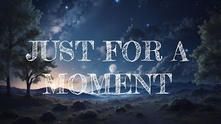 Gryffin & Iselin - Just For A Moment ( Lyrics )