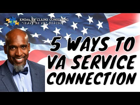 5 Ways to VA Disability Service Connection for Compensation