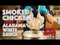 Smoked Chicken with Alabama White Sauce - Hardcore BBQ Series Part 4 of 9