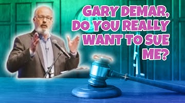 Gary DeMar and His Lawsuit Threat Against Me