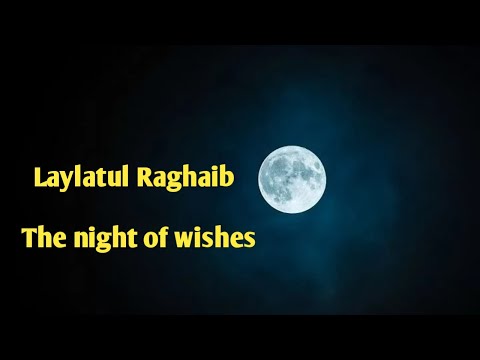 Laylatul Raghaib| First