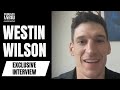 EXCLUSIVE: Westin Wilson on UFC debut Saturday vs. Joanderson Brito