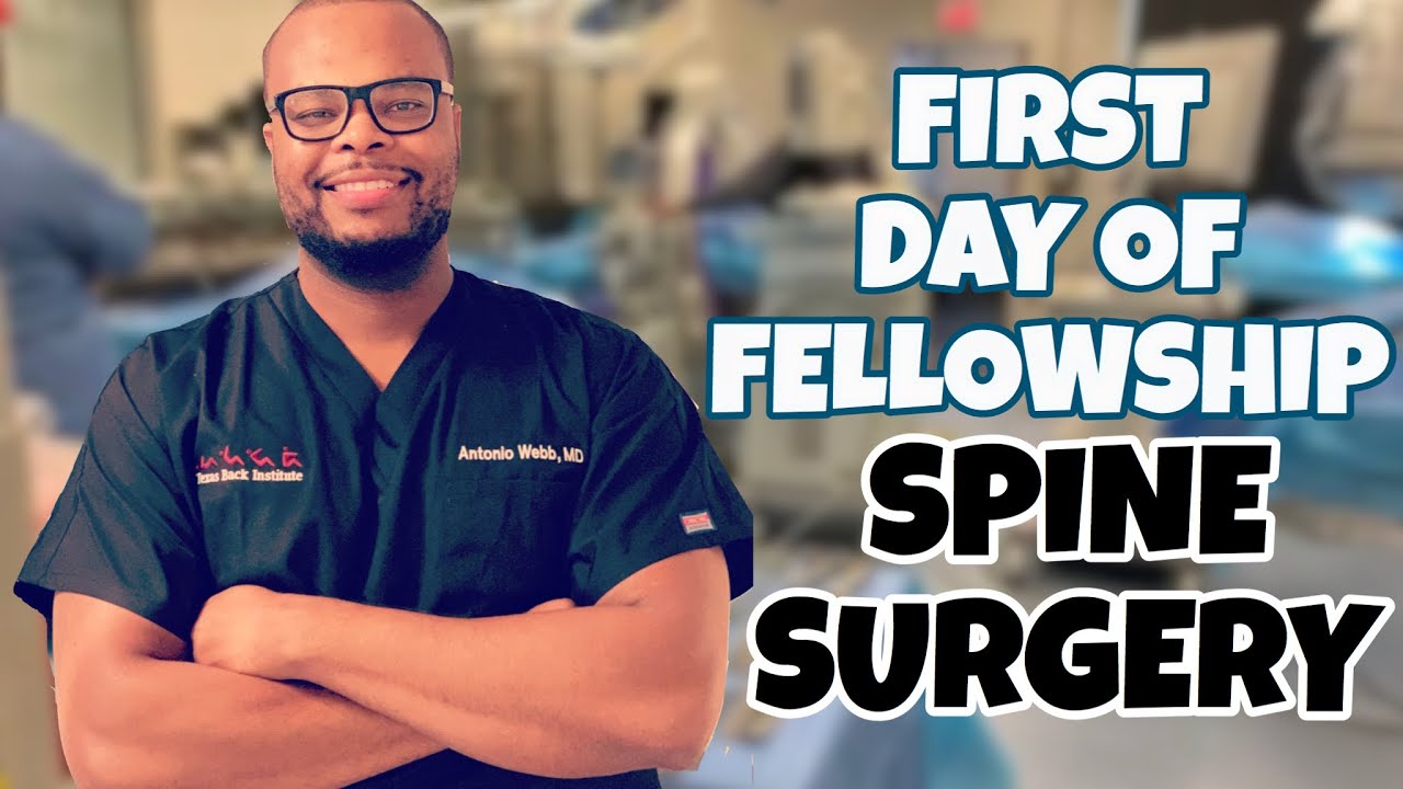 First Day of Spine Fellowship... YouTube