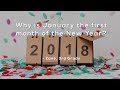 Why is January the first month of the New Year?