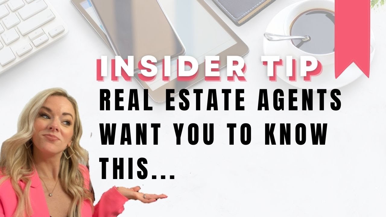 3 THINGS REAL ESTATE AGENTS WISH YOU KNEW - YouTube
