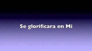 Video thumbnail of "Se Glorificara en Mi - Noe Solares Jr"