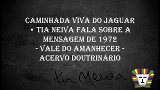 Caminhada Viva Do Jaguar Tia Neiva Fala Sobre A Mensagem De 1972