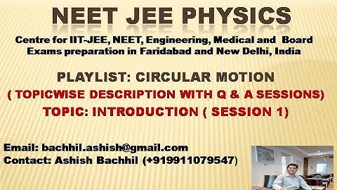 Concepts of Circular Motion - Session 1 (#circularmotion )