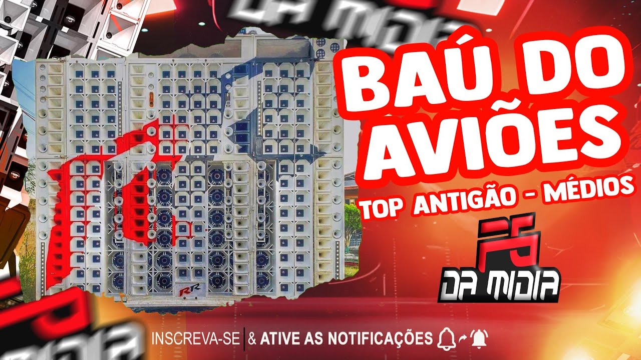 AVIÕES DO FORRÓ - BAÚ MEDIOS TOP - FG DA MIDIA