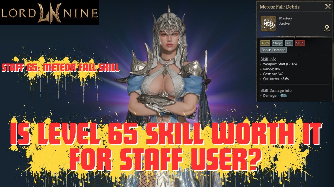 LORDNINE - Is Level 65 Skill Worth It For Staff User?
