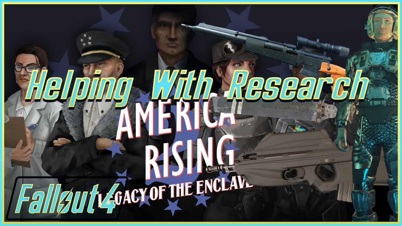 Helping With Research- Fallout 4 Mods (America Rising 2 - Chapter 2 ...