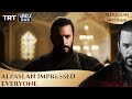 Alparslan impressed everyone  alparslan the great seljuk episode 2