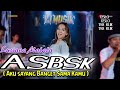 Download Lagu A.S.B.K ( aku sayang banget sama kamu ) Lusiana Malala || Yj Music