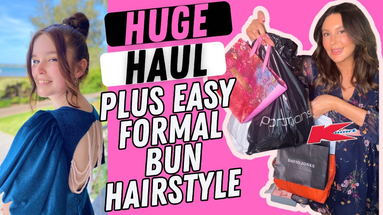 HUGE HAUL! Kmart, Dossier + Much More! & Easy Formal/Wedding Bun