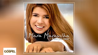 Mara Maravilha - Feliz pra Valer (CD Completo)