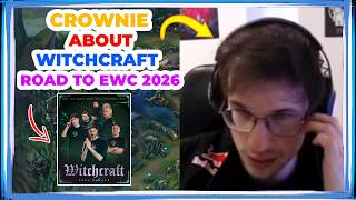 Crownie About Team WitchCraft Road to EWC 2026 🤔