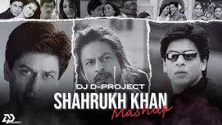 Shahrukh Khan Mashup - DJ D-Project | Best Of SRK, 2024