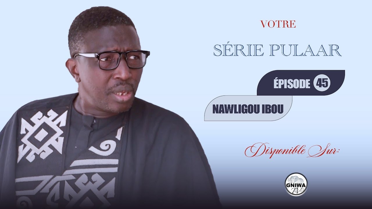 Nawligou Ibou Épisode 45