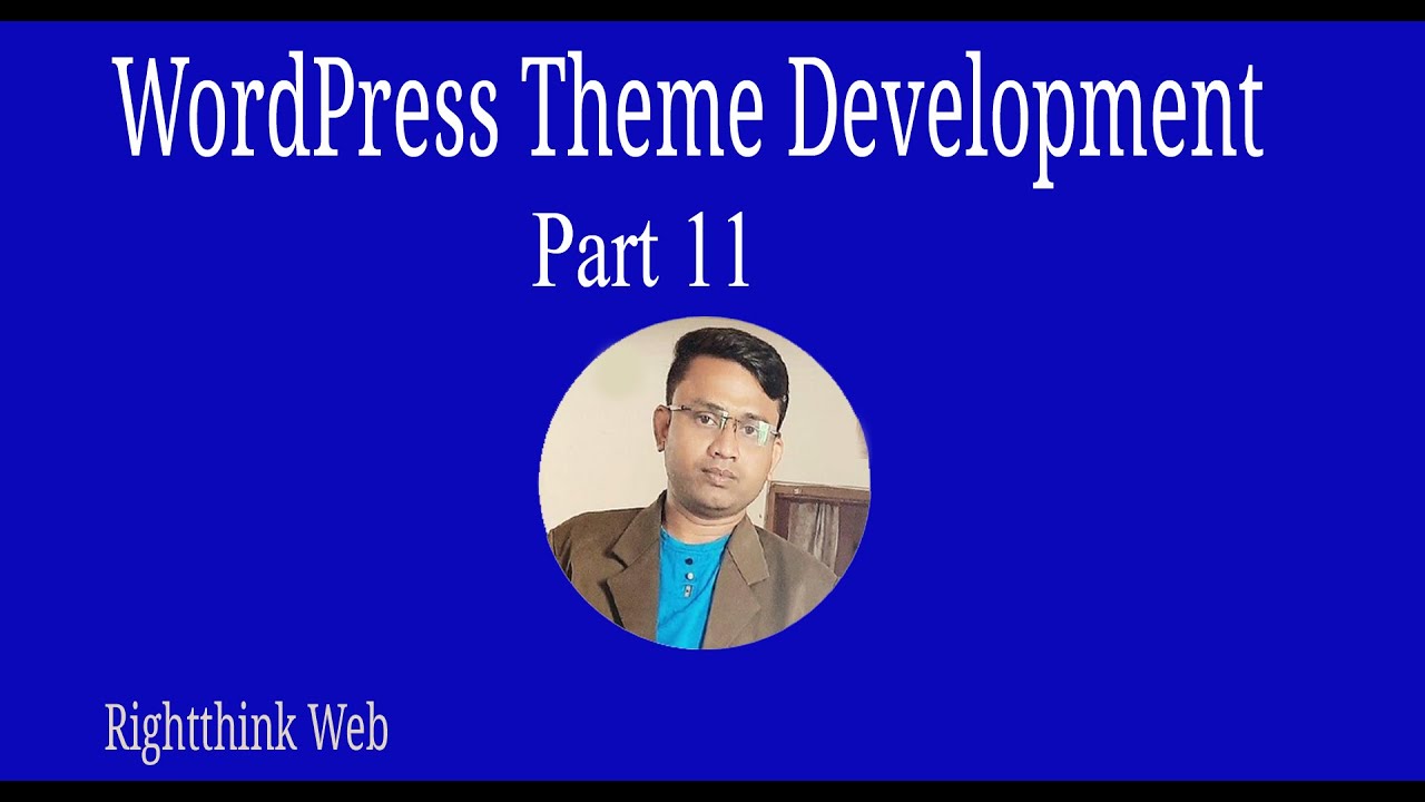 Basic WordPress Theme Development Part_11 - YouTube