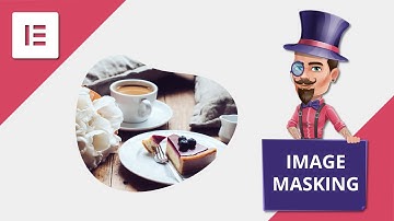 4 Ways to Apply Image Masking in Elementor - Custom CSS | Elementor Tips & Tricks