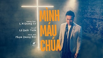 MÌNH MÁU CHÚA (St: L.M. Quang Uy) |  Lê Quốc Tuấn ft. pianist Phạm Quang Học