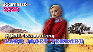 Download Lagu LAGU JOGET TERBARU - HIDUIK MAMBUJANG || LAGU REMIX ACARA PESTA MP3 Download Lagu LAGU JOGET TERBARU - HIDUIK MAMBUJANG || LAGU REMIX ACARA PESTA MP3