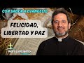 Felicidad, libertad y paz | Padre Pedro Justo Berrío