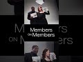 Members on Members: Members Got Their Start