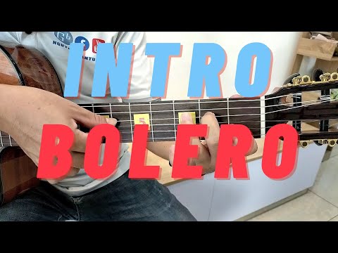 Hướng dẫn Intro bolero guitar la thứ | hướng dẫn intro guitar