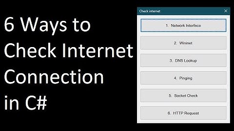 6 Ways to Check Internet connection in C#