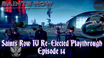 SAINTS ROW IV | Saints Row IV Re-Elected Playthrough Episode - 14 | [SR4 GAMEPLAY]
