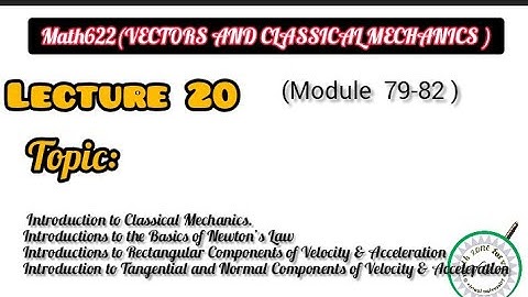 math622(vector and classical mechanics) || lecture 20 module(79-82)*iqra azhar*