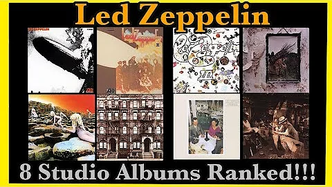 Led Zeppelin! My Rankings of Their 8 Studio Albums! Coda To Come!