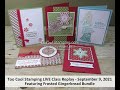 Too Cool Stamping LIVE Class Replay   Frosted Gingerbread