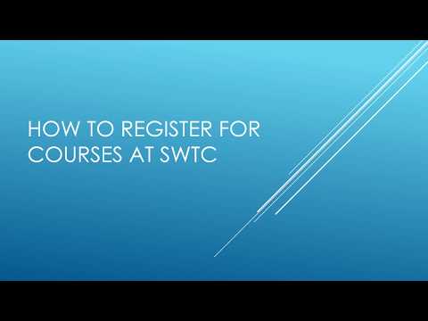 How to Register for Courses at SWTC*