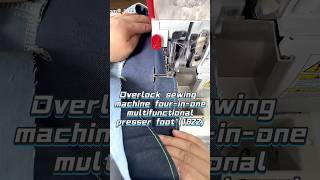 Overlock sewing machine four-in-one multifunctional presser foot. (1822)