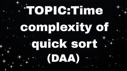 Time complexity || Quick sort || DAA