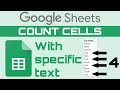 Google Sheets: how to count cells with specific text!