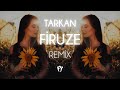 Tarkan Firuze Fatih Y脹lmaz Remix Tarkan Firuze Fatih Y脹lmaz Remix